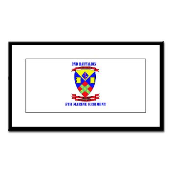 2B5M - M01 - 02 - 2nd Battalion 5th Marines with Text - Small Framed Print