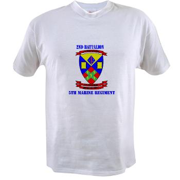 2B5M - A01 - 04 - 2nd Battalion 5th Marines with Text - Value T-shirt - Click Image to Close