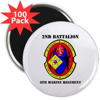 2B6M - M01 - 01 - 2nd Battalion - 6th Marines with Text 2.25" Magnet (100 pack) - Click Image to Close