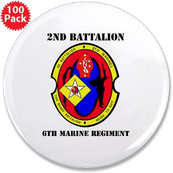 2B6M - M01 - 01 - 2nd Battalion - 6th Marines with Text 3.5" Button (100 pack) - Click Image to Close