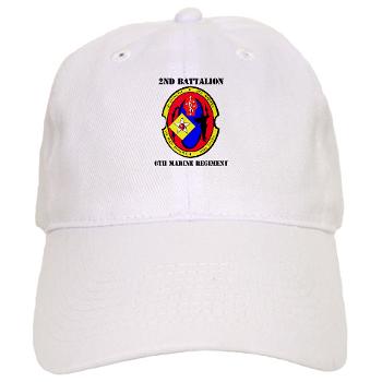 2B6M - A01 - 01 - 2nd Battalion - 6th Marines with Text Cap