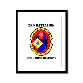 2B6M - M01 - 02 - 2nd Battalion - 6th Marines with Text Framed Panel Print