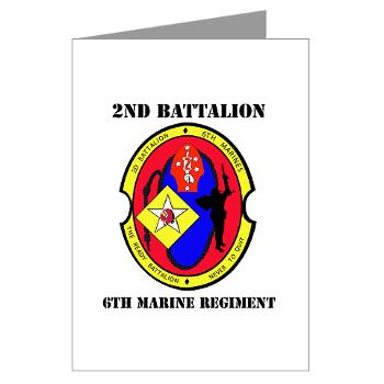 2B6M - M01 - 02 - 2nd Battalion - 6th Marines with Text Greeting Cards (Pk of 10)