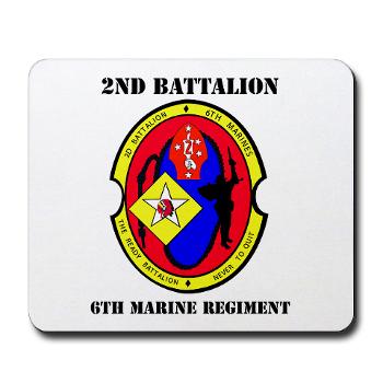 2B6M - M01 - 03 - 2nd Battalion - 6th Marines with Text Mousepad - Click Image to Close