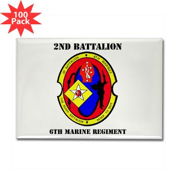 2B6M - M01 - 01 - 2nd Battalion - 6th Marines with Text Rectangle Magnet (100 pack)
