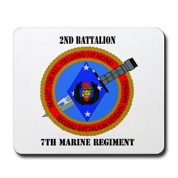 2B7M - M01 - 03 - 2nd Battalion 7th Marines with Text Mousepad - Click Image to Close