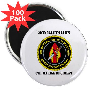 2B8M - M01 - 01 - 2nd Battalion - 8th Marines with Text 2.25" Magnet (100 pack) - Click Image to Close