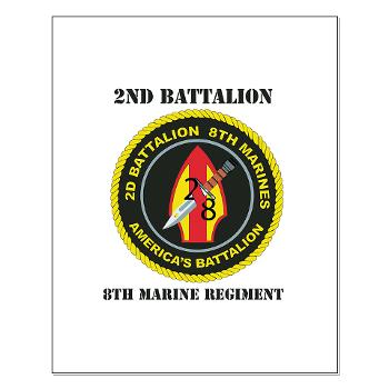 2B8M - M01 - 02 - 2nd Battalion - 8th Marines with Text Small Poster