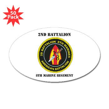 2B8M - M01 - 01 - 2nd Battalion - 8th Marines with Text Sticker (Oval 50 pk)