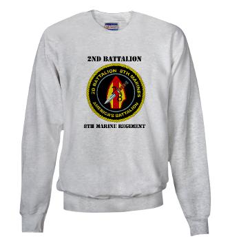2B8M - A01 - 03 - 2nd Battalion - 8th Marines with Text Sweatshirt - Click Image to Close