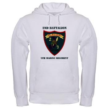 2B9M - A01 - 03 - 2nd Battalion - 9th Marines with Text - Hooded Sweatshirt