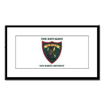 2B9M - M01 - 02 - 2nd Battalion - 9th Marines with Text - Small Framed Print