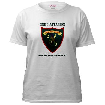 2B9M - A01 - 04 - 2nd Battalion - 9th Marines with Text - Women's T-Shirt - Click Image to Close