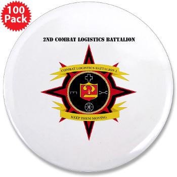2CLB - M01 - 01 - 2nd Combat Logistics Battalion with Text - 3.5" Button (100 pack) - Click Image to Close