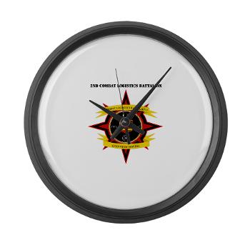 2CLB - M01 - 03 - 2nd Combat Logistics Battalion with Text - Large Wall Clock