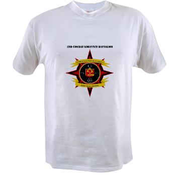 2CLB - A01 - 04 - 2nd Combat Logistics Battalion with Text - Value T-shirt - Click Image to Close