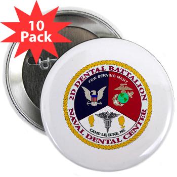 2DB2CLG - M01 - 01 - 2nd Dental Bn -2nd Combat Logistics Group - 2.25" Button (10 pack) - Click Image to Close