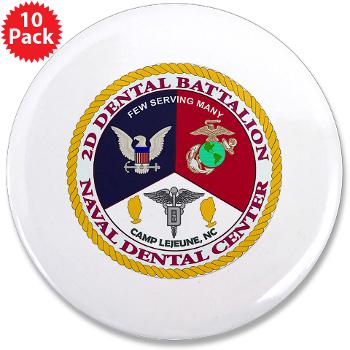2DB2CLG - M01 - 01 - 2nd Dental Bn -2nd Combat Logistics Group - 3.5" Button (10 pack)