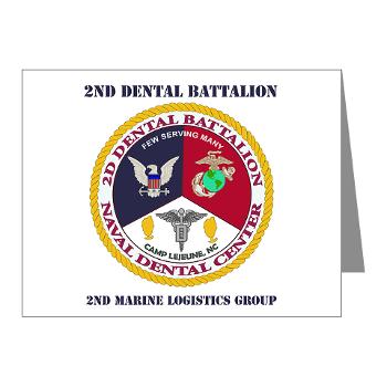 2DB2CLG - M01 - 02 - 2nd Dental Bn -2nd Combat Logistics Group with text - Note Cards (Pk of 20) - Click Image to Close