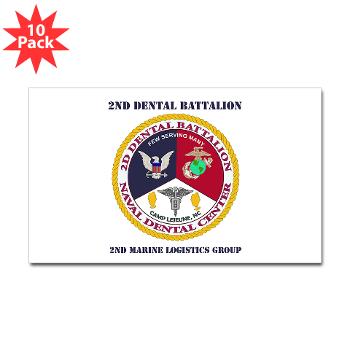 2DB2CLG - M01 - 01 - 2nd Dental Bn -2nd Combat Logistics Group with text - Sticker (Rectangle 10 pk) - Click Image to Close