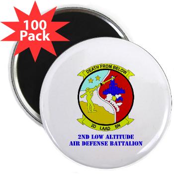 2LAADB - M01 - 01 - 2nd Low Altitude Air Defense Battalion (2nd LAAD) With text - 2.25" Magnet (100 pack)