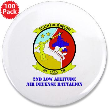 2LAADB - M01 - 01 - 2nd Low Altitude Air Defense Battalion (2nd LAAD) With text - 3.5" Button (100 pack)