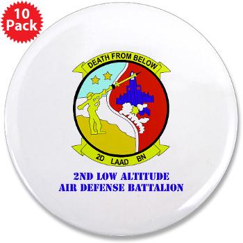 2LAADB - M01 - 01 - 2nd Low Altitude Air Defense Battalion (2nd LAAD) With text - 3.5" Button (10 pack)