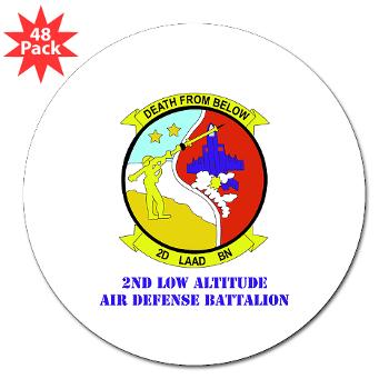 2LAADB - M01 - 01 - 2nd Low Altitude Air Defense Battalion (2nd LAAD) With text - 3" Lapel Sticker (48 pk)
