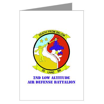 2LAADB - M01 - 02 - 2nd Low Altitude Air Defense Battalion (2nd LAAD) With text - Greeting Cards (Pk of 10)
