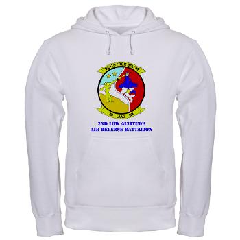 2LAADB - A01 - 03 - 2nd Low Altitude Air Defense Battalion (2nd LAAD) With text - Hooded Sweatshirt