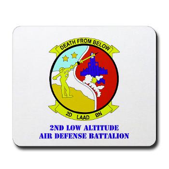2LAADB - M01 - 03 - 2nd Low Altitude Air Defense Battalion (2nd LAAD) With text - Mousepad - Click Image to Close