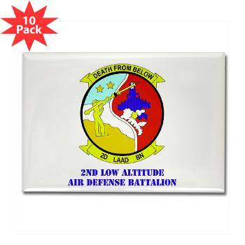 2LAADB - M01 - 01 - 2nd Low Altitude Air Defense Battalion (2nd LAAD) With text - Rectangle Magnet (10 pack)