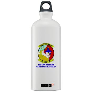 2LAADB - M01 - 03 - 2nd Low Altitude Air Defense Battalion (2nd LAAD) With text - Sigg Water Bottle 1.0L - Click Image to Close