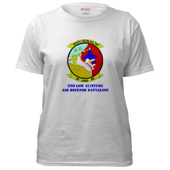 2LAADB - A01 - 04 - 2nd Low Altitude Air Defense Battalion (2nd LAAD) With text - Women's T-Shirt
