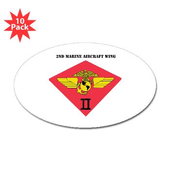 2MAW - M01 - 01 - 2nd Marine Aircraft Wing with Text Sticker (Oval 10 pk)