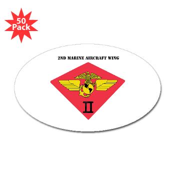 2MAW - M01 - 01 - 2nd Marine Aircraft Wing with Text Sticker (Oval 50 pk)