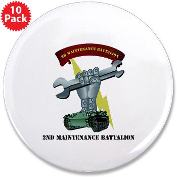 2MB - M01 - 01 - 2nd Maintenance Battalion with Text 3.5" Button (10 pack) - Click Image to Close