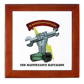 2MB - M01 - 03 - 2nd Maintenance Battalion with Text Keepsake Box - Click Image to Close
