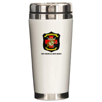 2MBN - M01 - 03 - 2nd Medical Battalion with Text - Ceramic Travel Mug - Click Image to Close