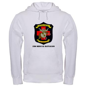 2MBN - A01 - 03 - 2nd Medical Battalion with Text - Hooded Sweatshirt - Click Image to Close