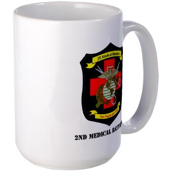 2MBN - M01 - 03 - 2nd Medical Battalion with Text - Large Mug