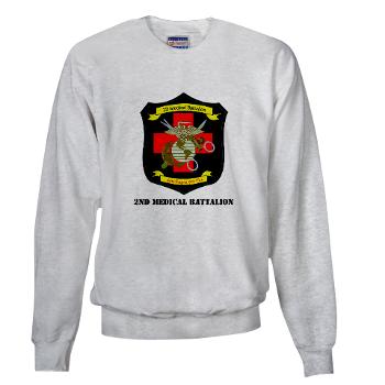 2MBN - A01 - 03 - 2nd Medical Battalion with Text - Sweatshirt - Click Image to Close
