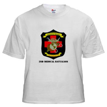 2MBN - A01 - 04 - 2nd Medical Battalion with Text - White t-Shirt - Click Image to Close
