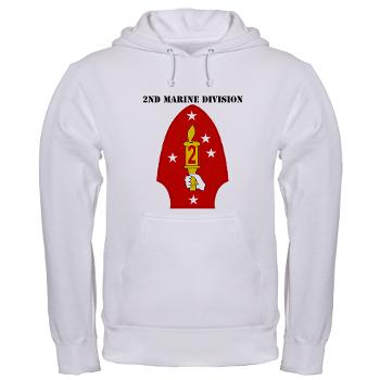 2MD - A01 - 03 - 2nd Marine Division with Text - Hooded Sweatshirt - Click Image to Close