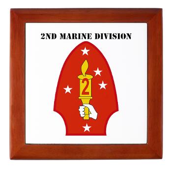 2MD - M01 - 03 - 2nd Marine Division with Text - Keepsake Box