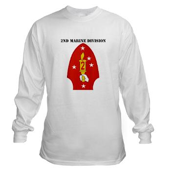 2MD - A01 - 03 - 2nd Marine Division with Text - Long Sleeve T-Shirt - Click Image to Close