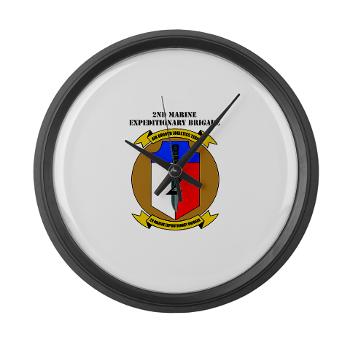 2MEB - M01 - 03 - 2nd Marine Expeditionary Brigade with Text - Large Wall Clock