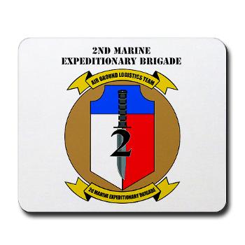 2MEB - M01 - 03 - 2nd Marine Expeditionary Brigade with Text - Mousepad