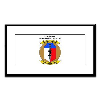 2MEB - M01 - 02 - 2nd Marine Expeditionary Brigade with Text - Small Framed Print