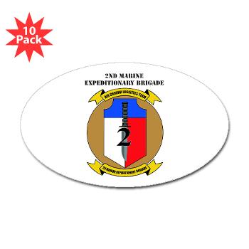 2MEB - M01 - 01 - 2nd Marine Expeditionary Brigade with Text - Sticker (Oval 10 pk) - Click Image to Close